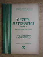 Gazeta Matematica, Seria B, anul XXI, nr. 10, octombrie 1970