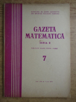Gazeta Matematica, Seria B, anul XXII, nr. 7, 1971