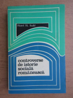 Anticariat: Henri Stahl - Controverse de istorie sociala romaneasca