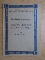 Hermann Nohl - Schulerkommentar Zu Cicero Rede fur T. Annius Milo (1923)