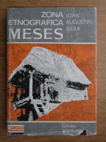 Ioan Augustin Goia - Zona etnografica Meses
