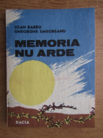 Anticariat: Ioan Barbu - Memoria nu arde