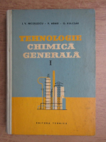 Ion Nicolescu - Tehnologie chimica generala (volumul 1)