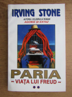 Anticariat: Irving Stone - Paria. Viata lui Freud (volumul 2)