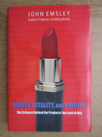 John Emsley - Vanity, vitality and virility
