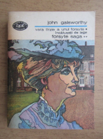 John Galsworthy - Vara tarzie a unui Forsyte. Incatusati de lege (volumul 2)