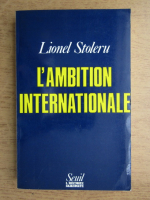 Lionel Stoleru - L'ambition internationale