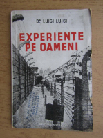 Luigi Luigi - Experimente pe oameni (1948)