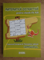 Matematica distractiva pentru clasele IX-XII. Concursul European de Matematica Aplicata, Cangurul (2008)