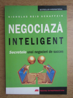 Nicholas Reid Schaffzin - Negociaza inteligent