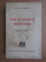Octavian C. Taslauanu - Sub flamurile nationale (1934)