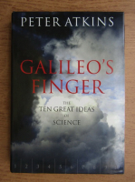 Peter Atkins - Galileo's finger. The ten great ideas of science
