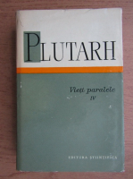 Plutarh - Vieti paralele (volumul 4)