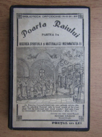 Poarta Raiului. Biserica spirituala si materiala cu insemnatatea ei