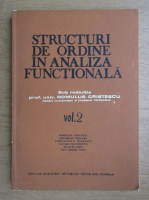 Anticariat: Romulus Cristescu - Structuri de ordine in analiza functionala (volumul 2)