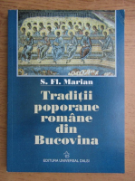 Sim. Fl. Marian - Traditii poporane romane din Bucovina