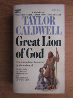 Taylor Caldwell - Great Lion of God