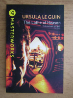 Ursula Le Guin - The lathe of heaven