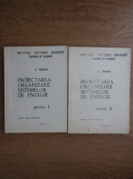 A. Carabulea - Proiectarea organizarii sistemelor de energie (2 volume)