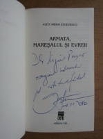 Alex Mihai Stoenescu - Armata, maresalul si evreii (cu autograful autorului)