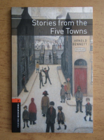 Arnold Bennett - Stories from the Five Towns