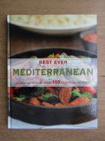 Best ever mediterranean. A collection of over 100 essential recipes