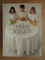 Dominique Burgaud - Notre cuisine