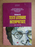 Florin Sindrilaru, Steluta Pestrea Suciu - Dictionar de texte literare interpretare pentru clasele V-VIII (2012)
