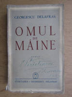 Georgescu Delafras - Omul de maine (1943)