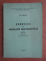 Gheorghe Siretchi - Exercitii de analiza matematica (volumul 1)