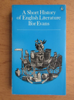 Ifor Evans - A short history of english literature 