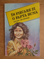 In fiecare zi o fapta buna