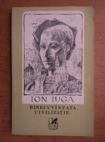 Anticariat: Ion Iuga - Binecuvantata civilizatie 