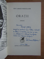 Ion Larian Postolache - Oratii (cu autograful autorului)
