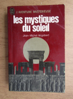 Jean Michel Angebert - Les mystiques du soleil