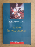 Josep Fontana - Europa in fata oglinzii