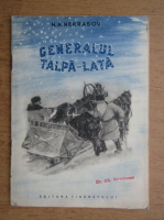 N. A. Nekrasov - Generalul Talpa-Lata
