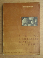 Natalia Paghida Trelea - Microfauna miocenului dintre Siret si Prut