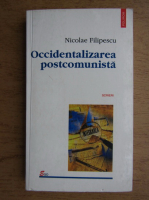 Nicolae Filipescu - Occidentalizarea postcomunista