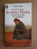 Paulo Coelho - Sur le bord de la riviere Piedra