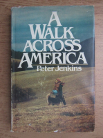 Peter Jenkins - A walk across America