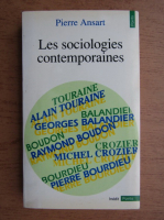 Pierre Ansart - Les sociologies contemporaines