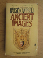 Ramsey Campbell - Ancient images