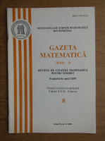 Revista Gazeta Matematica, anul CX, nr. 8, 2005