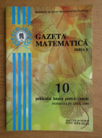 Revista Gazeta Matematica, Seria B, anul CXIX, nr. 10, 2014