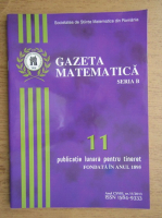 Revista Gazeta Matematica, Seria B, anul CXVIII, nr. 11, 2013
