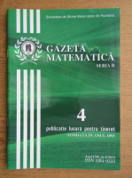 Revista Gazeta Matematica, Seria B, anul CXX, nr. 4, 2015