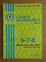 Revista Gazeta Matematica, Seria B, anul CXX, nr. 6-7-8, 2015