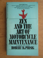 Robert M. Pirsig - Zen and the art of motorcycle maintenance