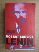 Robert Service - Lenin. A biography